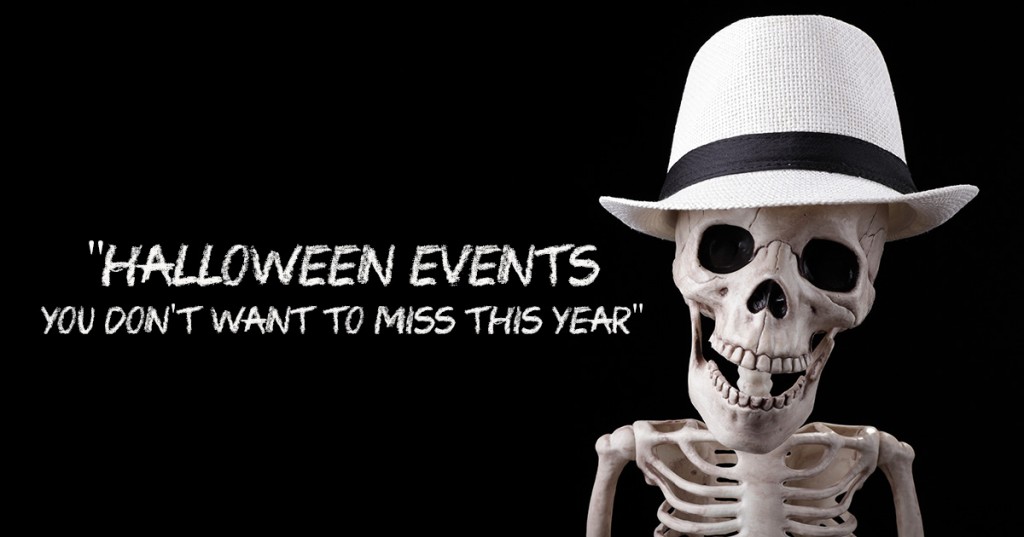6 Halloween Events You Wont Want to Miss