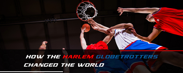 The Harlem Globetrotters Changed the World