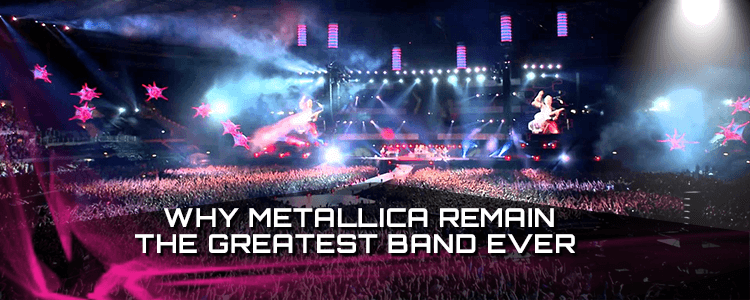 5 Things That Make Metallica the Greatest Thrash Metal Band of All Time’